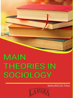 cover image of Main Theories In Sociology